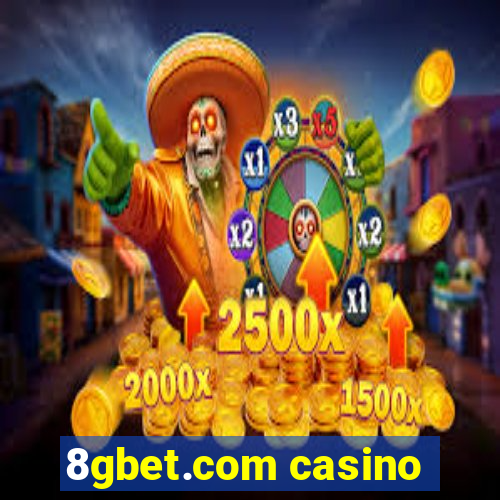 8gbet.com casino